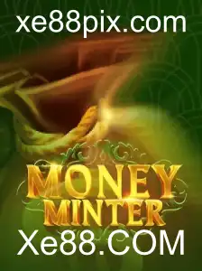 Desvendando o Fascinante Mundo de MoneyMinter: A Nova Sensação em Xe88.COM
